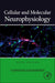 Cellular and Molecular Neurophysiology