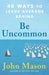 Be Uncommon – 40 Ways to Leave Average Behind