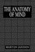 The Anatomy of Mind