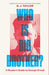 Who Is Big Brother?