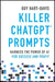 Killer ChatGPT Prompts