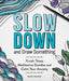 Slow Down and Draw Something