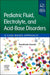 Pediatric Fluid, Electrolyte, and Acid-Base Disorders