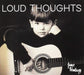 Loud Thoughts