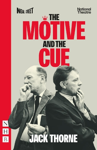The Motive and the Cue (NHB Modern Plays