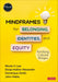 Mindframes for Belonging, Identities, and Equity