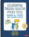 Collaborating Through Collective Efficacy Cycles