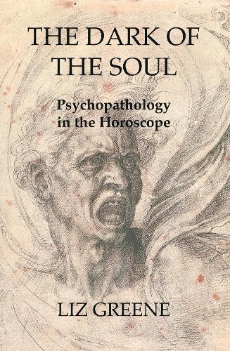 The Dark of the Soul: Psychopathology in the Horoscope