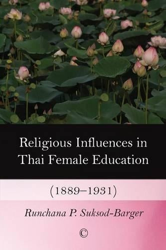 Religious Influences in Thai Female Education (1889-1931)