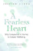A Fearless Heart