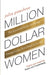 Million Dollar Women
