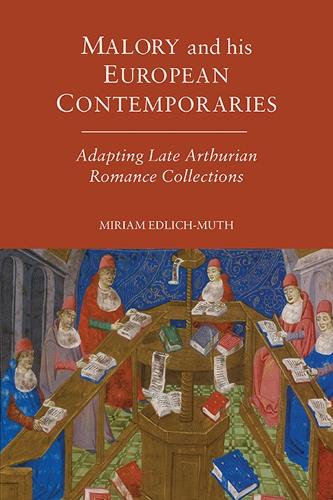 Malory and his European Contemporaries
