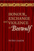 Honour, Exchange and Violence in Beowulf