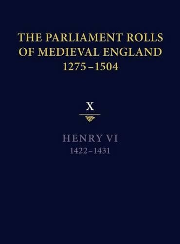 The Parliament Rolls of Medieval England, 1275-1504