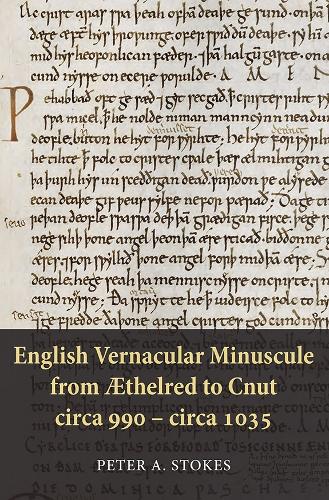 English Vernacular Minuscule from Æthelred to Cnut, circa 990 - circa 1035