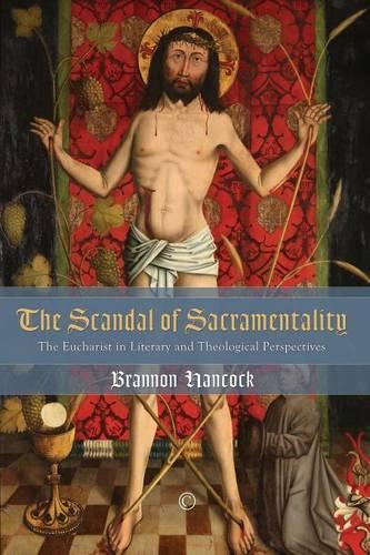 The Scandal of Sacramentality