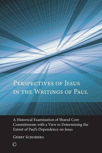 Perspectives of Jesus in the Writings of Paul