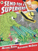 Send for a Superhero!