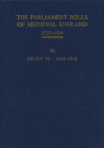 The Parliament Rolls of Medieval England, 1275-1504