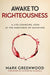Awake to Righteousness