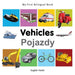 My First Bilingual Book -  Vehicles (English-Polish)