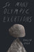 So Many Olympic Exertions