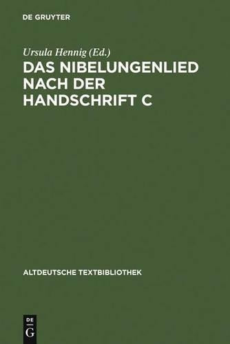Das Nibelungenlied nach der Handschrift C (Altdeutsche Textbibliothek, 83) (German Edition
