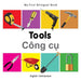 My First Bilingual Book -  Tools (English-Vietnamese)
