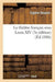 Le Théâtre Français Sous Louis XIV (3e Édition)