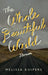 The Whole Beautiful World