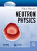 Neutron physics (Génie Atomique