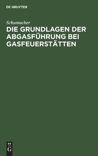 Die Grundlagen der Abgasführung bei Gasfeuerstätten (German Edition
