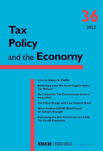Tax Policy and the Economy, Volume 36 (Volume 36) (National Bureau of Economic Research Tax Policy and the Economy