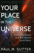Your Place in the Universe
