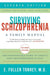 Surviving Schizophrenia, 7th Edition