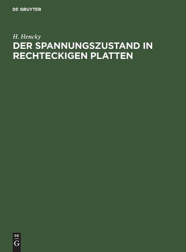 Der Spannungszustand in rechteckigen Platten (German Edition