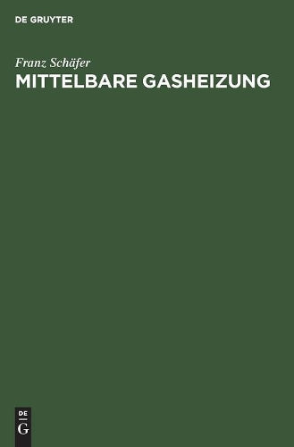 Mittelbare Gasheizung (German Edition