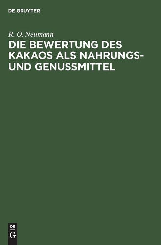 Die Bewertung Des Kakaos ALS Nahrungs- Und Genußmittel