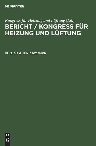 3. bis 6. Juni 1907, Wien (German Edition