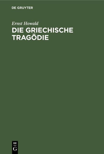 Die Griechische Tragödie (German Edition