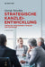 Strategische Kanzleientwicklung: Gründung, Management, Führung und Marketing (German Edition
