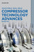 Compressor Technology Advances