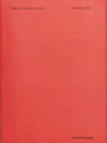 Ode to Construction: Abstraction in the Digital Age