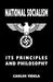 National Socialism - Its Principles and Philosophy