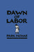 Dawn of Labor
