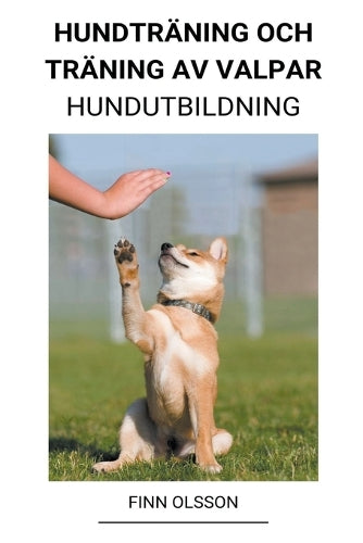 Hundträning och Träning av valpar (Hundutbildning