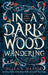 In a Dark Wood Wandering