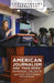 American Journalism and "Fake News": Examining the Facts (Contemporary Debates