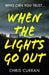 When The Lights Go Out