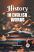 History in English words (Edition2023)